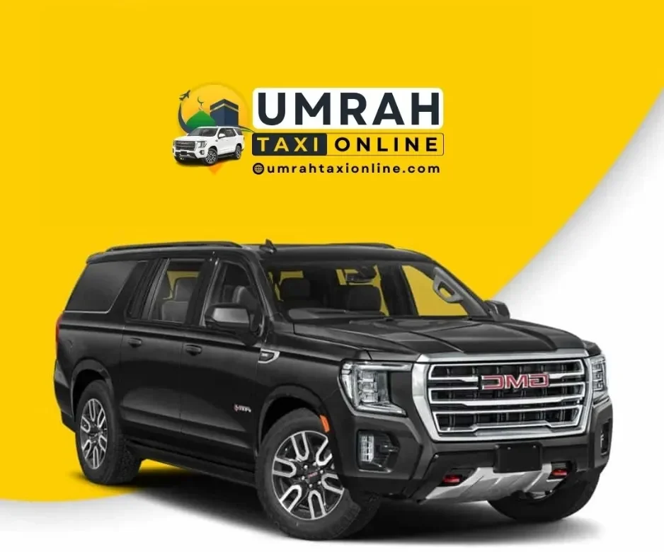 GMC ( 7 Seats 7 Luggage ) Book Your Umrah Taxi Online - Umrah Taxi Service Jeddah Airport, Makkah, Madinah.