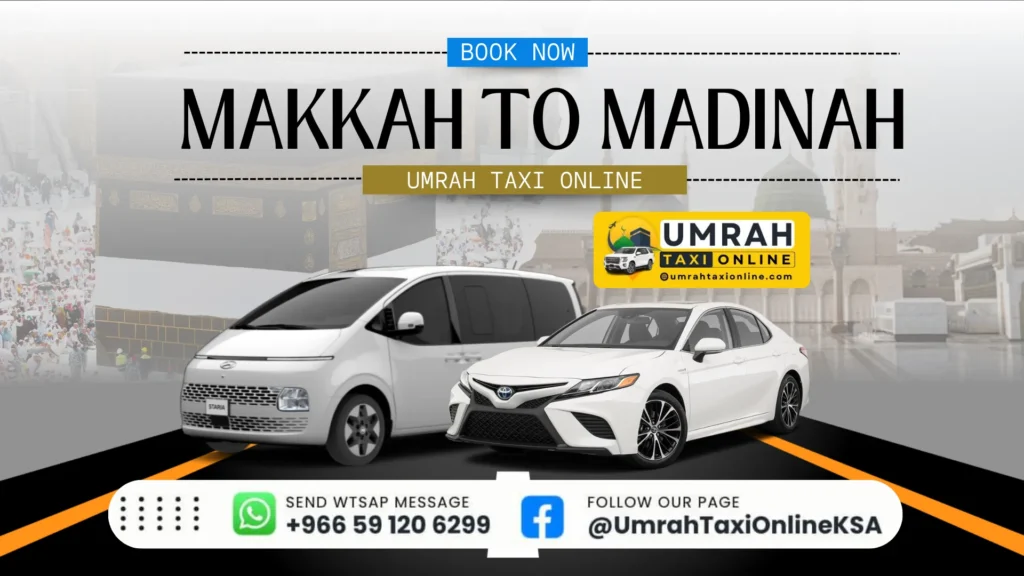 Makkah to Madinah Taxi – Private Van Service for Pilgrims