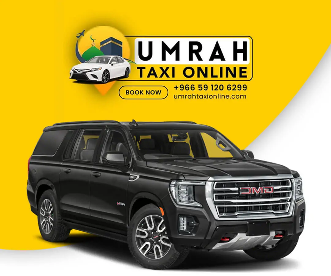GMC - Umrah Taxi Online - Jeddah Makkah Madinah